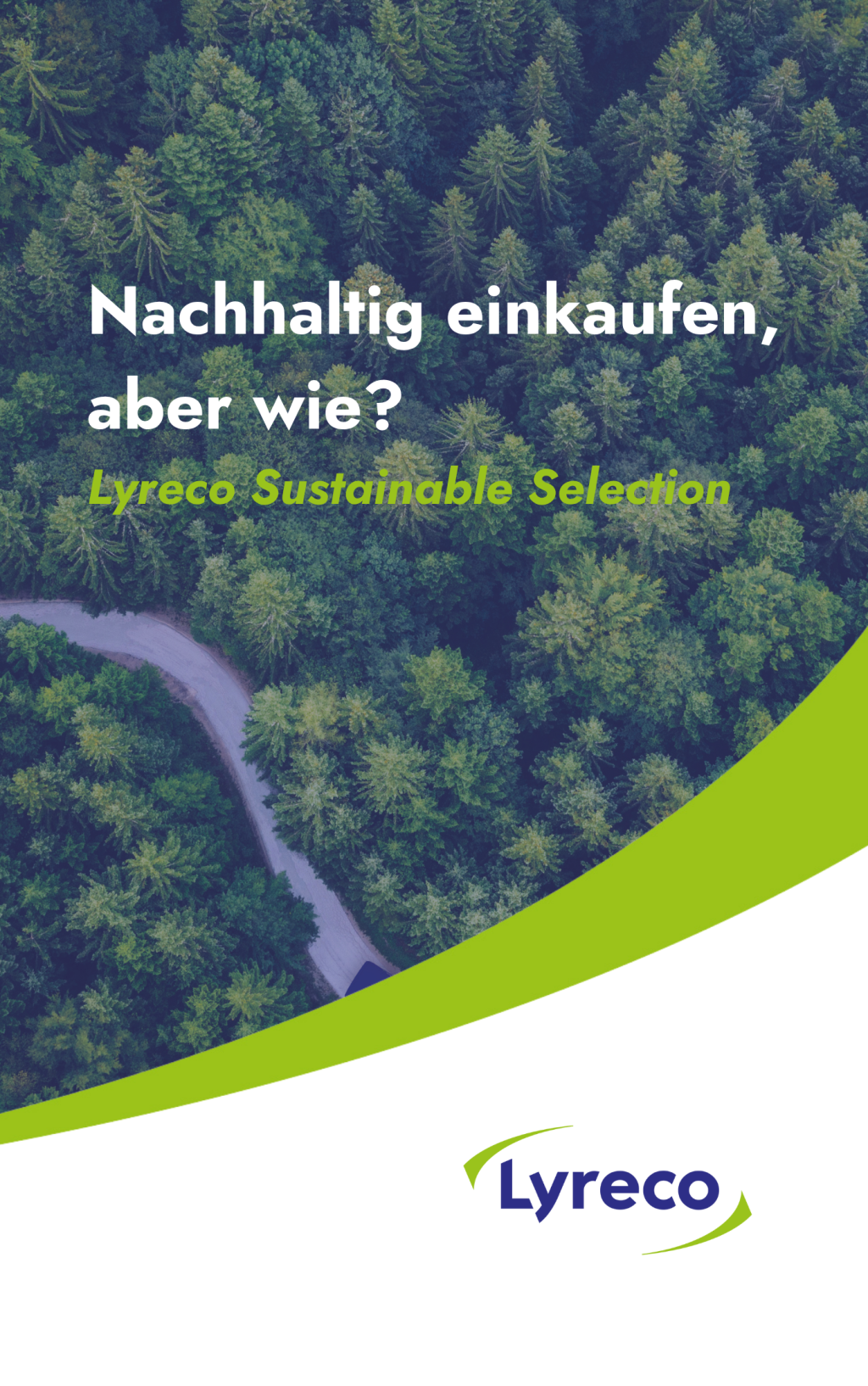 Cover der Broschüre "Nachhaltig einkaufen, aber wie? Lyreco Sustainable Selection", auf dem ein Wald mit Straße und das Lyreco Logo zu erkennen sind.